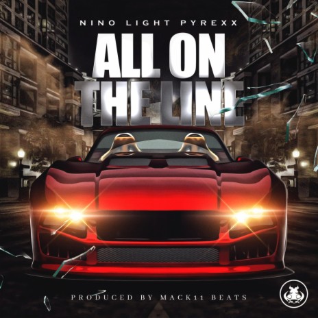 All On The Line ft. pyrexx | Boomplay Music