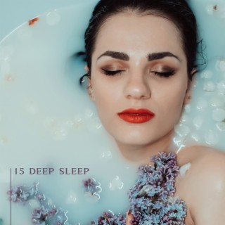15 Deep Sleep
