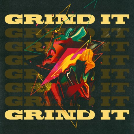 Grind It | Boomplay Music