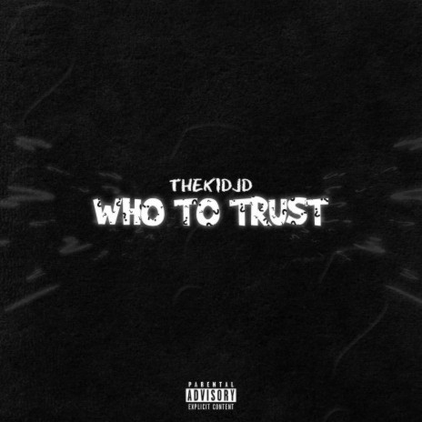 who to trust | Boomplay Music