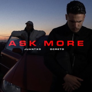 Ask More