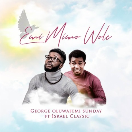 EMI MIMO WOLE ft. Israel Classic | Boomplay Music