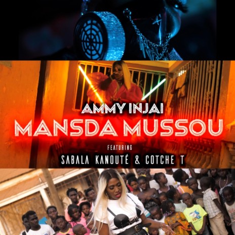 Mansa Mussou ft. Sambala Kanouté & Cotche T