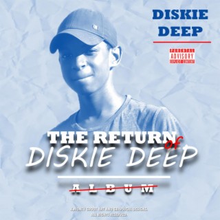 The Return Of Diskie Deep