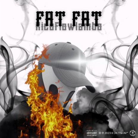 Fat Fat | Boomplay Music