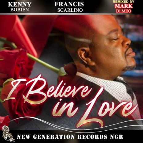 I Believe In Love (Mark Di Meo Classic Remix) ft. Francis Scarlino | Boomplay Music