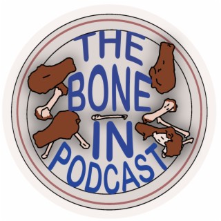 The Bone in Podcast