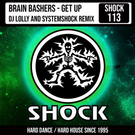 Get Up (DJ Lolly & SystemShock Remix - Radio Edit) ft. DJ Lolly & SystemShock