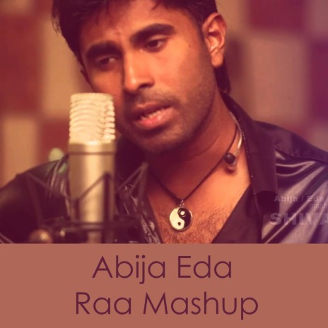 Abija Eda Raa Mashup | Boomplay Music
