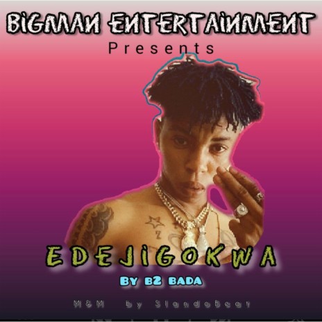 Edejigokwa | Boomplay Music