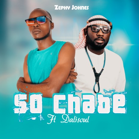 So Chabe ft. Dalisoul | Boomplay Music