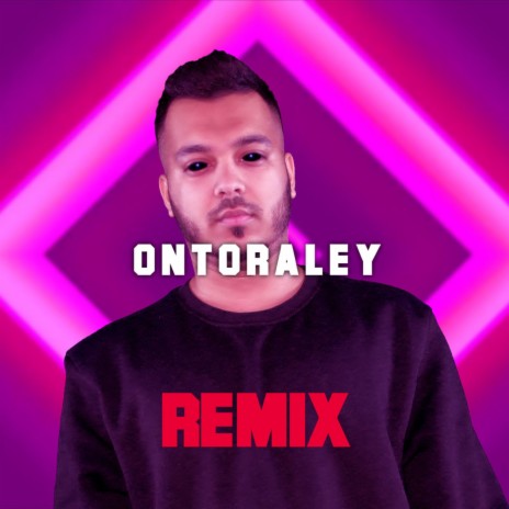 Ontoraley (Remix) | Boomplay Music