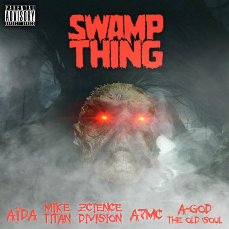 Swamp Thing ft. Zcience Division, A7MC, Aïda & A-God The Old Soul