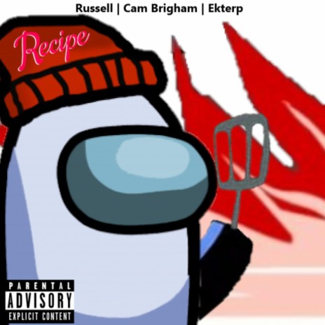 Recipe (feat. Cameron Brigham & Ekterp) | Boomplay Music