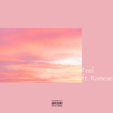 Feel ft. Ramese | Boomplay Music