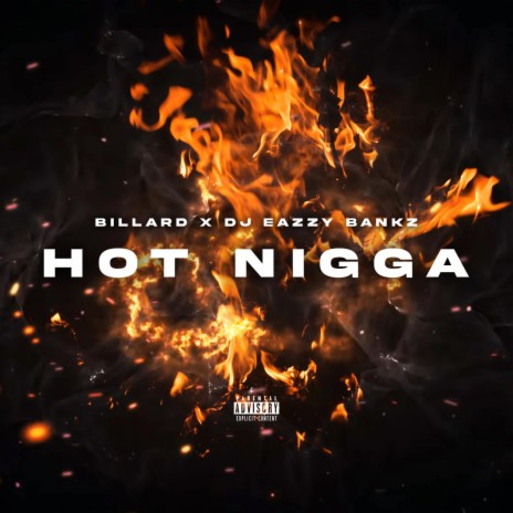 Hot Nigga (feat. Billard) | Boomplay Music