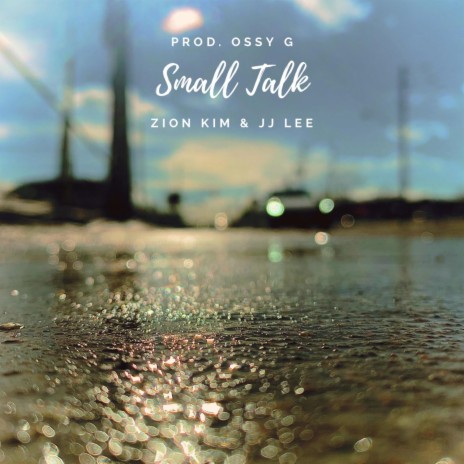 small talk. ft. JJ Lee | Boomplay Music