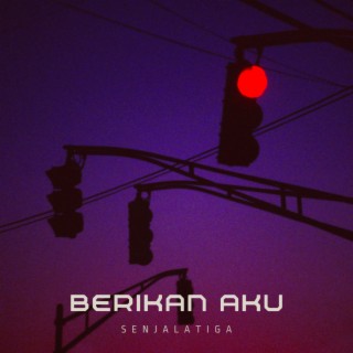 Berikan aku lyrics | Boomplay Music