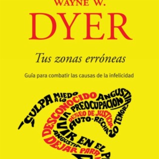 Tus zonas erróneas - Dyer Wayne
