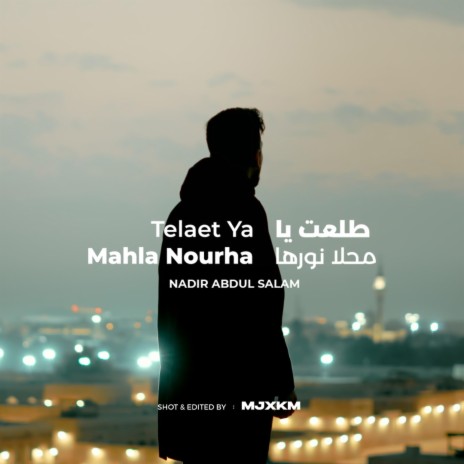 Telaet Ya Mahla Nourha | Boomplay Music