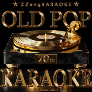 ZZang KARAOKE 2024 Old POP Vol.70