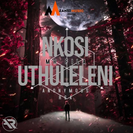 Nkosi Uthuleleni ft. Anonymous RSA | Boomplay Music