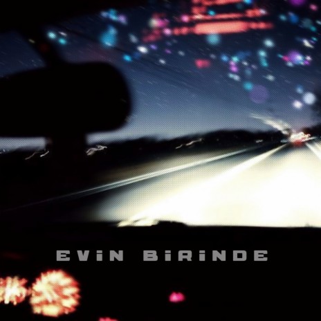 Evin Birinde | Boomplay Music