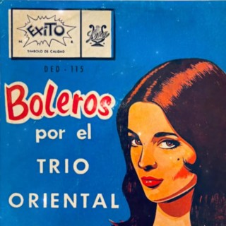 Boleros con el Trio Oriental