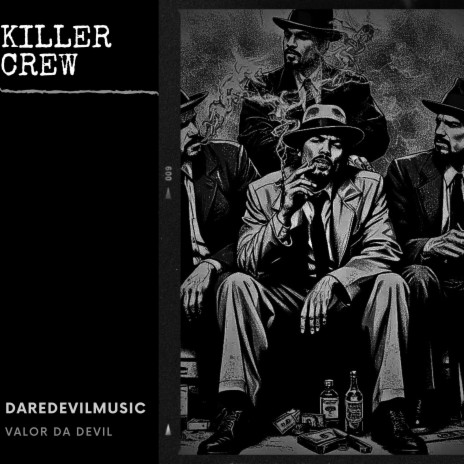 Killer Crew ft. Valor Da Devil | Boomplay Music