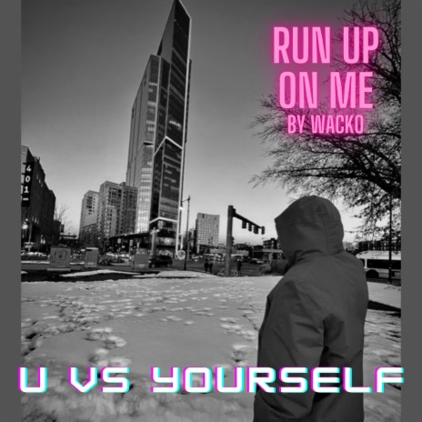Run Up On Me (intro) | Boomplay Music