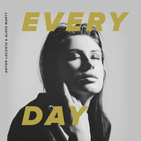 Every Day ft. Aleks Marty | Boomplay Music