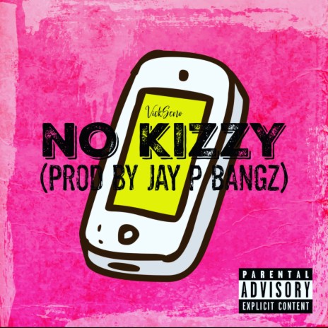 No Kizzy | Boomplay Music