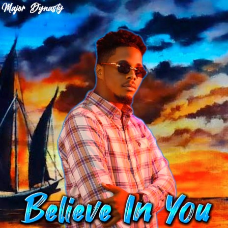 Believe In You | Boomplay Music