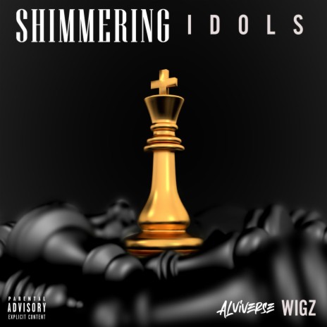 Shimmering Idols ft. WIGZ | Boomplay Music