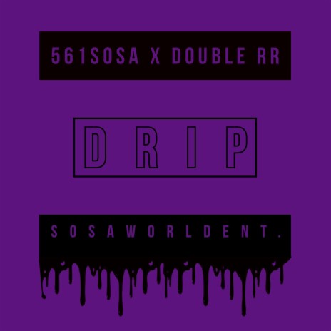 Drip ft. Double RR | Boomplay Music