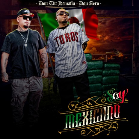 Soy Mexicano ft. Don Aero | Boomplay Music