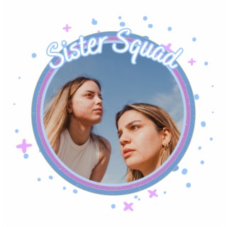 Sister Squad