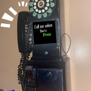 Call me when you're Free?