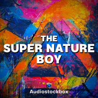 The Super Nature Boy