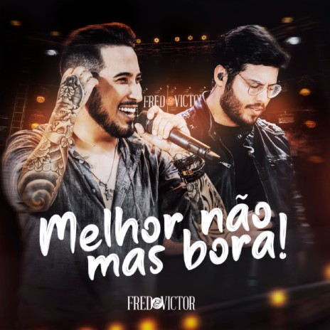 Melhor Não Mas Bora! (Ao Vivo em Campo Grande) | Boomplay Music