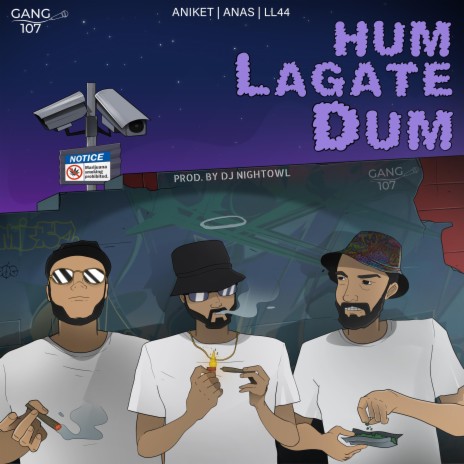 Hum Lagate Dum ft. LL44, Anas Ansari, Aniket & DJ Nightowl | Boomplay Music