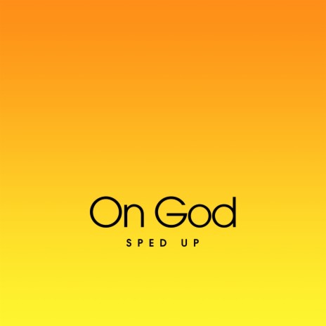 On God (Sped Up)