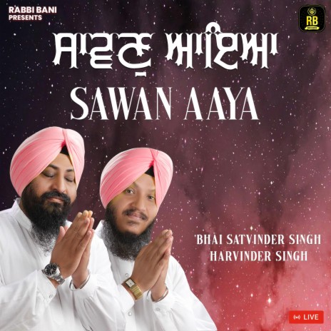 Sawan Aaya ft. Bhai Harvinder Singh Ji | Boomplay Music