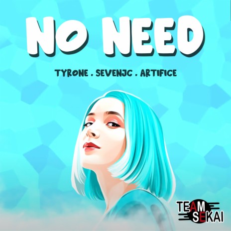 No Need | Boomplay Music