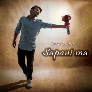 Sapani Ma lyrics | Boomplay Music