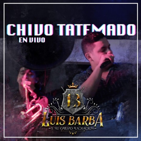 Chivo Tatemado (En Vivo) | Boomplay Music