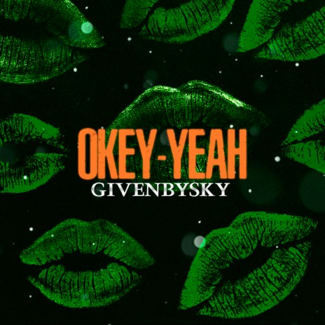 Okey-Yeah | Boomplay Music