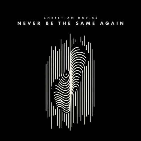 Never Be The Same Again | Boomplay Music