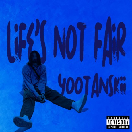 Life's Not Fair | Boomplay Music