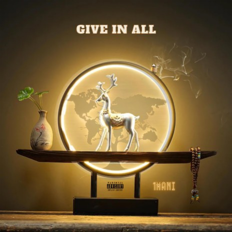 Give In All | Boomplay Music